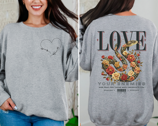 Love Your Enemies Sweatshirt